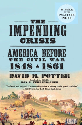 The Impending Crisis 18481861 America Before the Civil War 18481861 Torchbooks