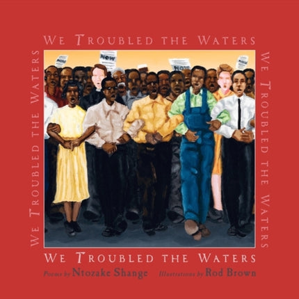 We Troubled the Waters