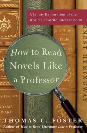 How to Read Novels Like A Prof