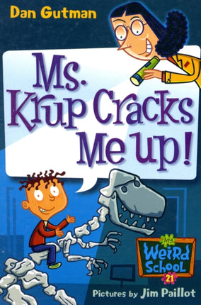 My Weird School #21: Ms. Krup Cracks Me Up!