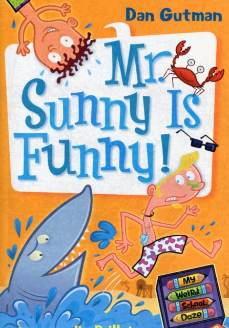 My Weird School Daze #2: Mr. Sunny Is Funny!