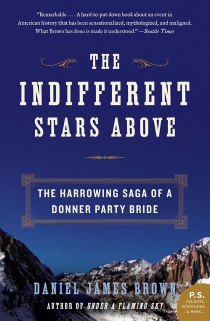 Indifferent Stars Above: The Harrowing Saga of a Donner Party Bride