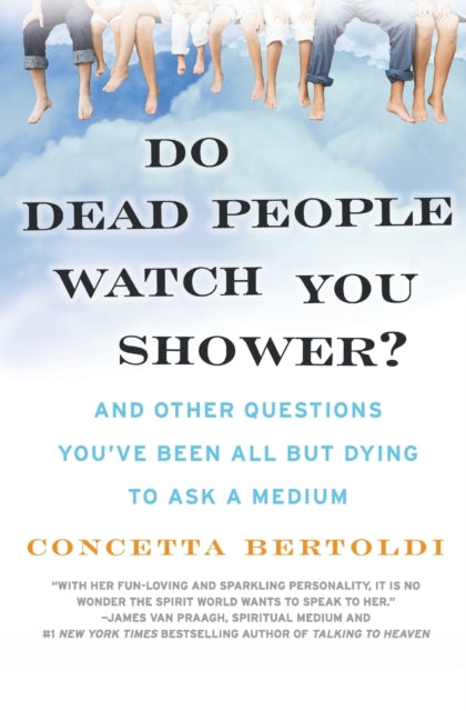 Do Dead People Watch You Shower