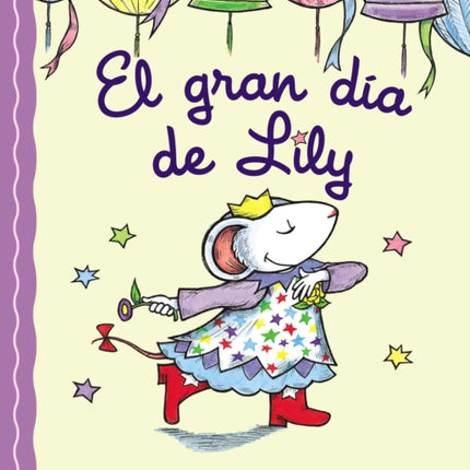 El Gran Día de Lily: Lily's Big Day (Spanish Edition)