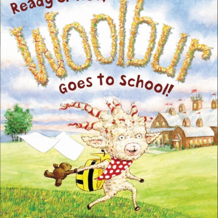 Ready or Not, Woolbur Goes to School!