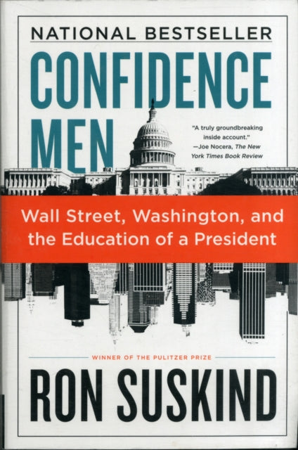 Confidence Men: Wall Street, Washington, and the Education of a President