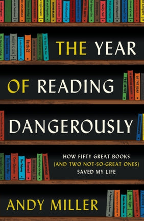 The Year of Reading Dangerously