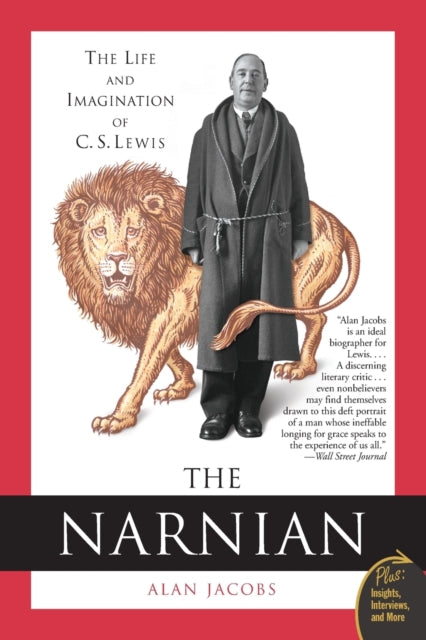 The Narnian: The Life and Imagination of C.S. Lewis