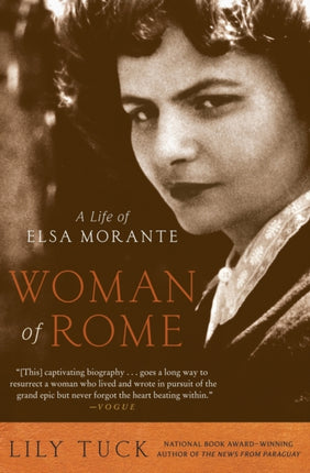 Woman of Rome A Life of Elsa Morante