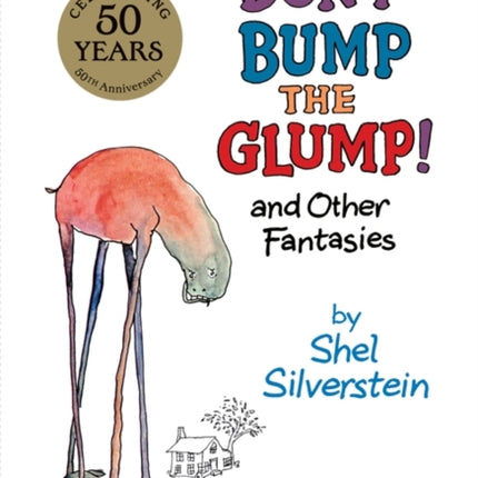 Don't Bump the Glump!: And Other Fantasies