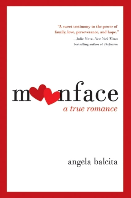 Moonface: A True Romance