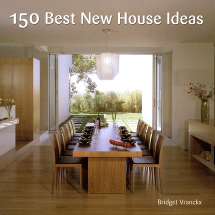 150 Best New House Ideas