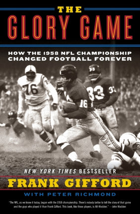 The Glory Game: How the 1958 NFL Championship Changed Football Forever