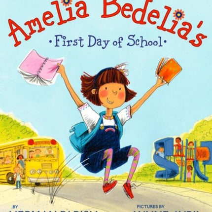 Amelia Bedelia's First Day of School