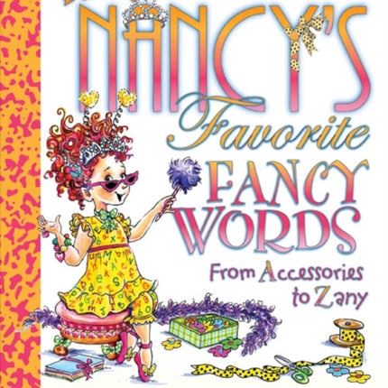 Fancy Nancys Favorite Fancy Words