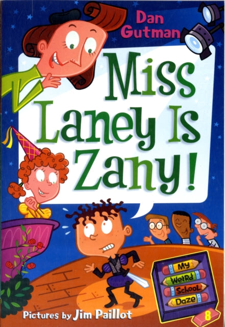 My Weird School Daze #8: Miss Laney Is Zany!