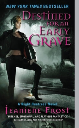 Destined for an Early Grave: A Night Huntress Novel