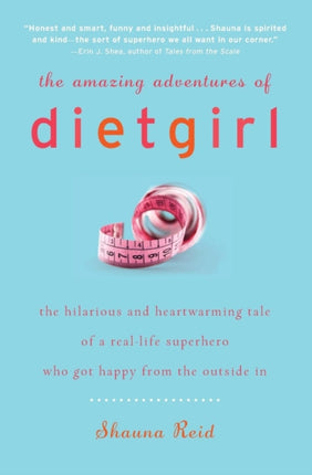 The Amazing Adventures of Dietgirl