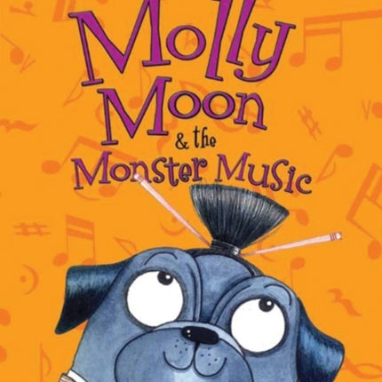 Molly Moon & the Monster Music