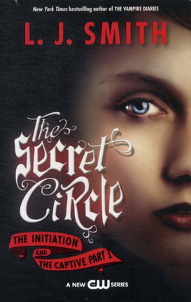 Secret Circle: The Initiation and Captive Part 1