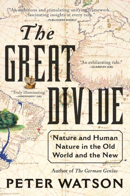 The Great Divide: Nature and Human Nature in the Old World and the New