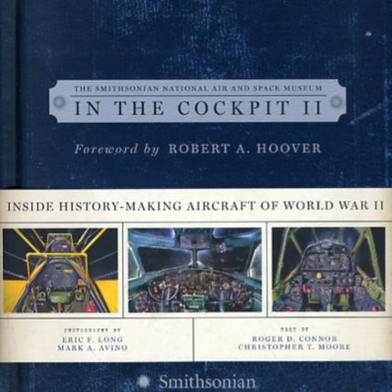 In the Cockpit 2: Inside History-Making Aircraft of World War II