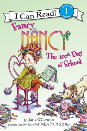 Fancy Nancy: The 100th Day of School