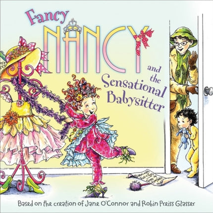 Fancy Nancy and the Sensational Babysitter