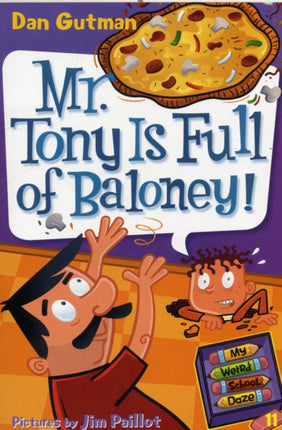 My Weird School Daze 11 Mr. Tony Is Full of