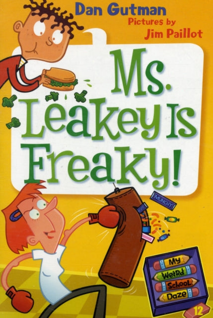 My Weird School Daze #12: Ms. Leakey Is Freaky!