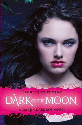 Dark Guardian #3: Dark of the Moon