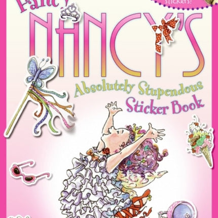 Fancy Nancy's Absolutely Stupendous Sticker Book