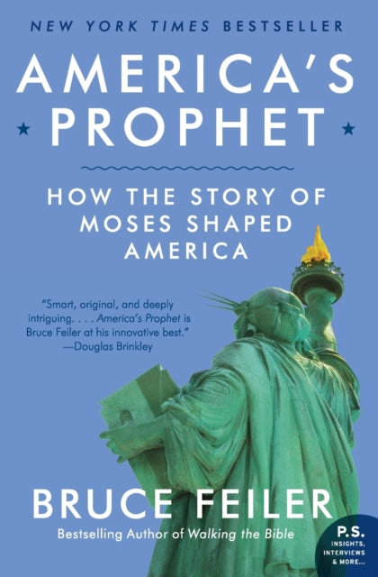 America's Prophet: How the Story of Moses Shaped America