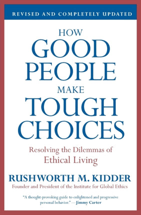 How Good People Make Tough Choices