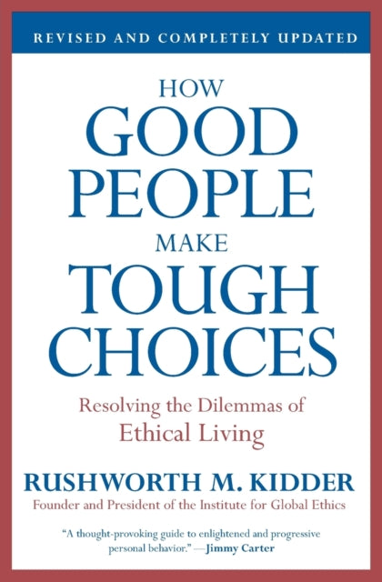 How Good People Make Tough Choices