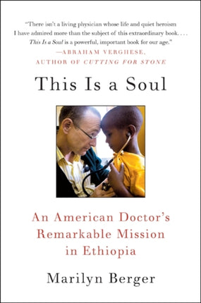 This Is a Soul: An American Doctor's Remarkable Mission in Ethiopia