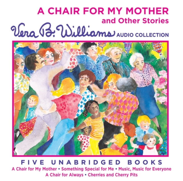 A Chair for My Mother and Other Stories CD: A Vera B. Williams Audio Collection