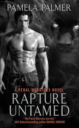 Rapture Untamed A Feral Warriors Novel