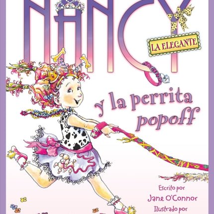 Nancy La Elegante Y La Perrita Popoff: Fancy Nancy and the Posh Puppy (Spanish Edition)