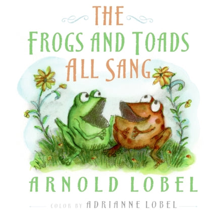 The Frogs and Toads All Sang