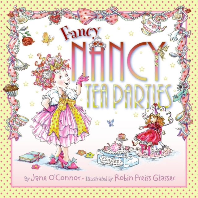 Fancy Nancy Tea Parties