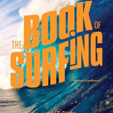 The Book of Surfing: The Killer Guide