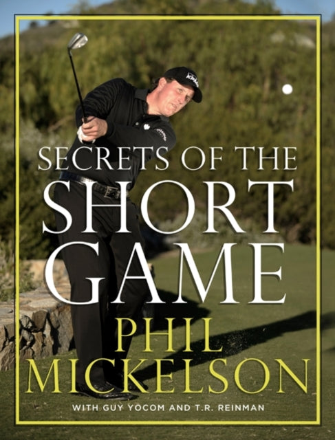 Secrets of the Short Game