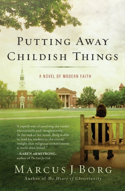 Putting Away Childish Things: A Novel of Modern Faith