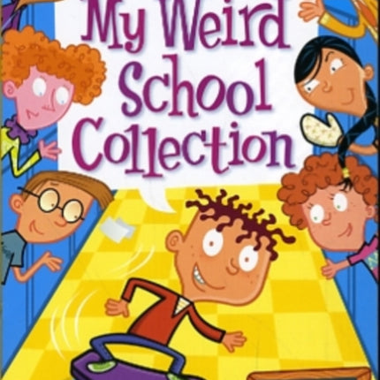 My Weird School Collection: Books 1 to 4