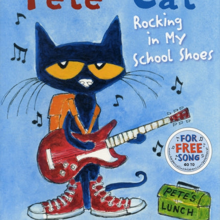 Pete the Cat: Rocking in My School Shoes