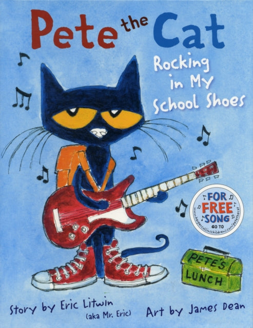 Pete the Cat: Rocking in My School Shoes