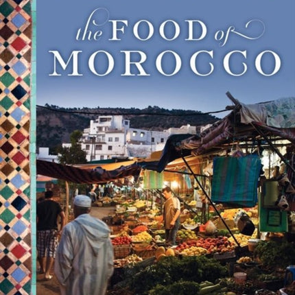 The Food of Morocco