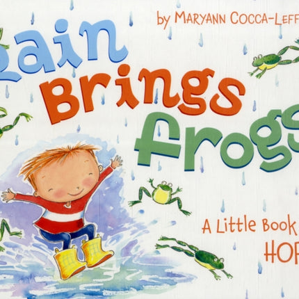 Rain Brings Frogs: A Little Book of Hope