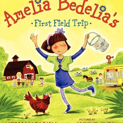 Amelia Bedelias First Field Trip